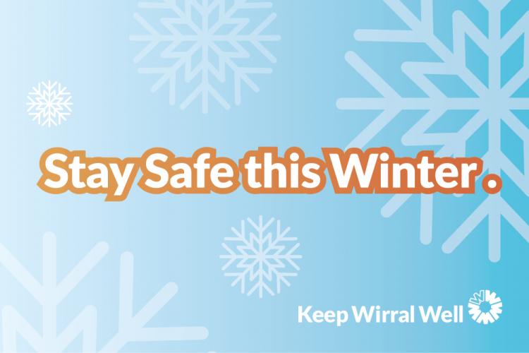 Blue and white graphic with snowflakes in the background, orange text reads 'Stay Safe this Winter'.