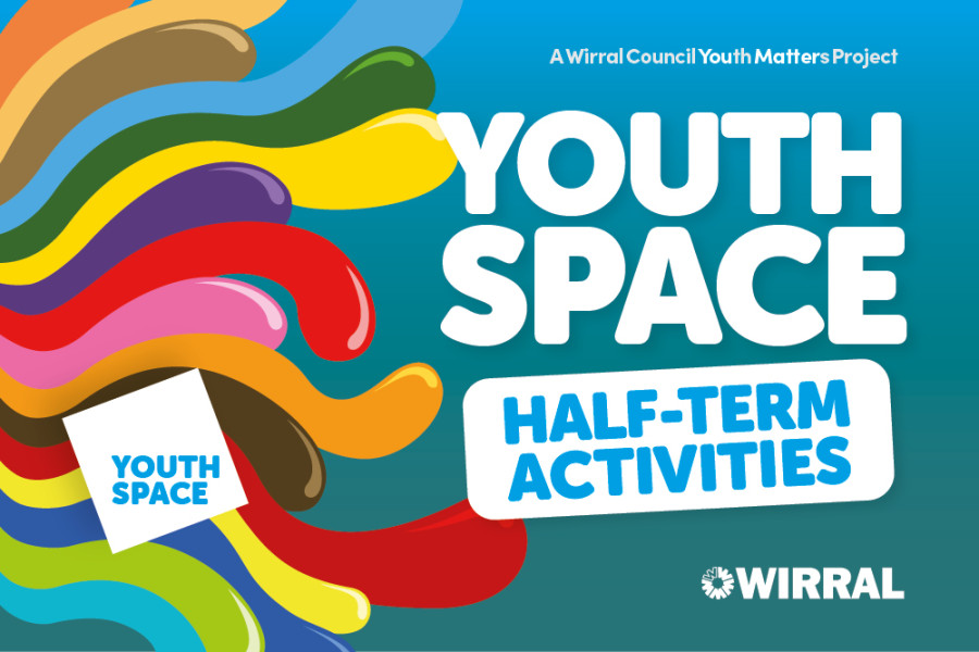 colourful graphic with the words "Youth Space half term activities" and the Wirral Council logo