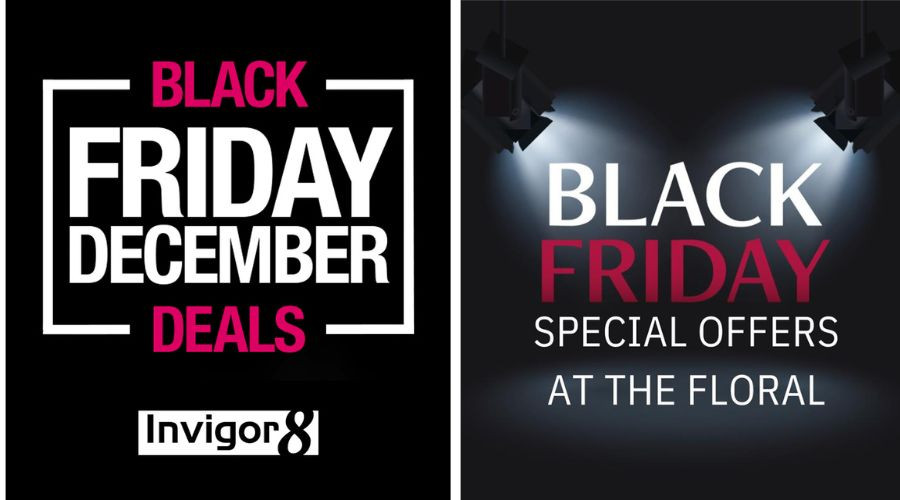 Black Friday December Deals Invigor8 Image and Black Friday Special Offers at the Floral Image