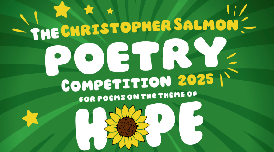 A graphic with the text 'The Christopher Salmon Poetry Competition 2025 for poems on the theme of hope'