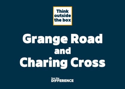 Graphic saying Grange Road and Charing Cross, and Think Outside The Box