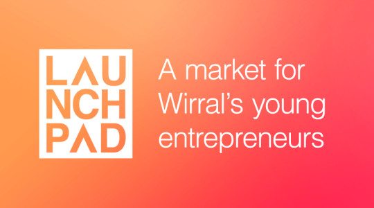 'launchpad' logo in a white textbox against a peachy background. The text reads "A market for Wirral's Young entrepreneurs"