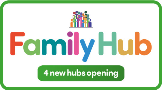 White graphic with multicoloured text reading Family Hub 4 new hubs opening
