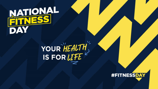 National Fitness Day blue and yellow graphic with wording Your Health is for Life