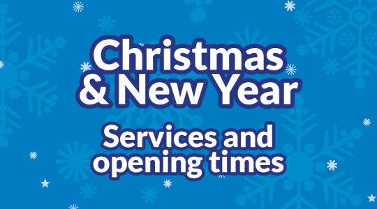 Blue background with snowflakes and the text 'Christmas & New Year Services and opening times'