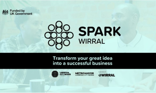 Poster showing Spark Wirral logo, with tag line saying 'Transform your great idea into a successful business'