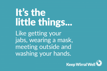 It's the little things...Like getting your jabs, wearing a mask, meeting outside and washing your hands