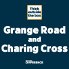 Graphic saying Grange Road and Charing Cross, and Think Outside The  Box