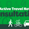 Green background with icons of different modes of travel with the words 'Core Active Travel Network Consultation'