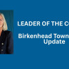 Leader of Wirral Councul image plus text: Birkenhead town centre update