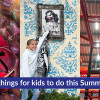 Five things for kids to do this summer