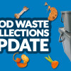 Food Waste Collections Update